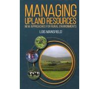Lois Mansfield Managing Upland Resources (Copertina rigida)
