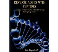 Lois McGrath Reverse Aging with Peptides (Tascabile)
