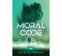 Lois Melbourne Ross Melbourne Moral Code (Tascabile)