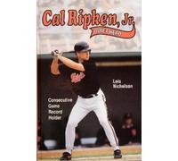 Lois Nicholson Cal Ripken, Jr., Quiet Hero (Copertina rigida)