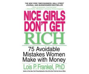 Lois P. Frankel Nice Girls Don't Get Rich (Tascabile)