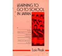 Lois Peak Learning to Go to School in Japan (Tascabile)
