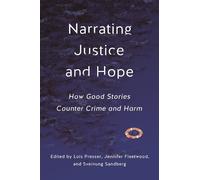 Lois Presser Narrating Justice and Hope (Copertina rigida)