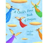 Lois Rock A Child's First Book of Prayers (Copertina rigida)