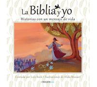 Lois Rock La Biblia y yo / The Bible and Me (Copertina rigida)
