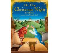 Lois Rock On That Christmas Night (Copertina rigida)
