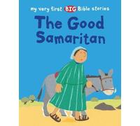 Lois Rock The Good Samaritan (Tascabile) My Very First BIG Bible Stories