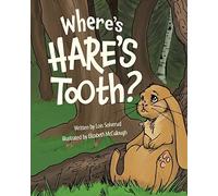 Lois Solverud Where's Hare's Tooth? (Tascabile)