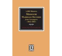 Lois Stanley George Wi 1300 Missing Missouri Marriage Records from (Tascabile)