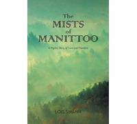 Lois Swann The MISTS of MANITTOO (Tascabile)