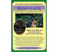 Lois Trigg Chaplin The Southern Gardener's Book of Lists (Tascabile)