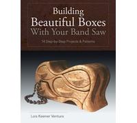 Lois Ventura Building Beautiful Boxes with Your Band Saw (Tascabile)