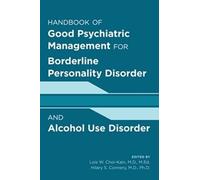 Lois W. Choi-Ka Handbook of Good Psychiatric Management for Borderli (Tascabile)