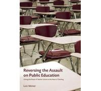 Lois Weiner The Future Of Our Schools (Tascabile)