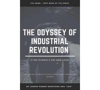 Lokesh Kumar Narayana The Odyssey of Industrial Revolution (Tascabile)