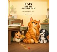 Loki and the Missing Taco: A Funny Cat Picture Book for Kids Ages 3-7: 1