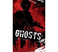 Loki Feilon Chasing Ghosts - Band 1 (Dark Fantasy) (Tascabile)