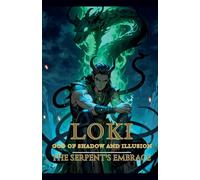 Loki God of Shadow and Illusion: Chains of Venom: 3