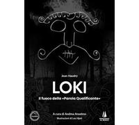 Loki. Il fuoco della «parola qualificante»