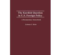 Lokman I. Meho The Kurdish Question in U.S. Foreign Policy (Copertina rigida)
