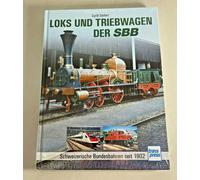 Loks E Automotrice Il SBB - Svizzera Bundesbahn Dal 1902 Transpress