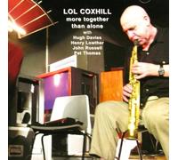 Lol Coxhill - More Together Than Alone by Lol Coxhill