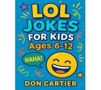 LOL Jokes For Kids Ages 6-12