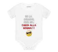 Lol t-shirt Body Neonato originali divertenti - Se la mamma dice no chiedi alla nonna - Manica Corta - Idea regalo - Festa dei Nonni (bianco, 6 mesi)