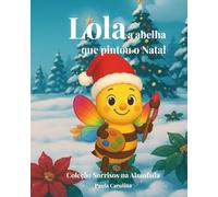 Lola, a abelha que pintou o Natal