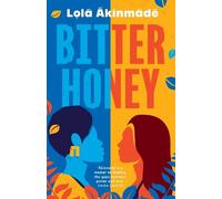 Lola Akinmade Akerstrom Bitter Honey (Copertina rigida)