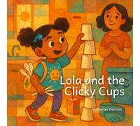 Lola and the Clicky Cups