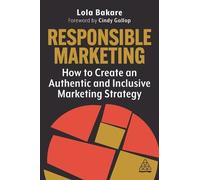 Lola Bakare Responsible Marketing (Tascabile)