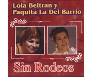 Lola Beltran & Paquita La Del - Sin Rodeos