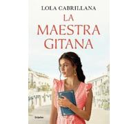 Lola Cabrillana La maestra gitana / The Gypsy Teacher (Tascabile)