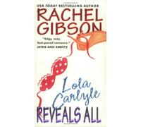 Lola Carlyle Reveals All: A Fun, Sexy Romance About a Supermodel and a Rogue Spy Stranded on a Yacht