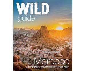 Lola Culsán John Weller Danny Weller Wild Guide Morocco (Tascabile) Wild Guide