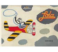 Lola. Ediz. illustrata