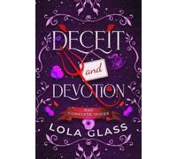 Lola Glass Deceit & Devotion (Tascabile)