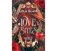 Lola Glass Love Bites (Tascabile)