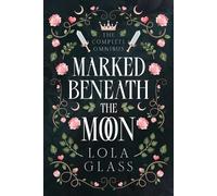 Lola Glass Marked Beneath the Moon (Tascabile)