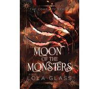 Lola Glass Moon of the Monsters (Tascabile)