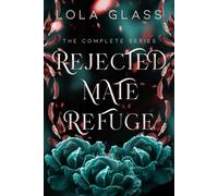 Lola Glass Rejected Mate Refuge (Tascabile)