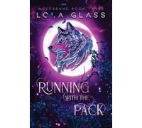 Lola Glass Running with the Pack (Tascabile)