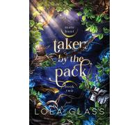Lola Glass Taken by the Pack (Tascabile)