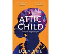 Lola Jaye The Attic Child (Tascabile)