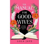 Lola Jaye The Manual for Good Wives (Tascabile)