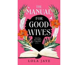 Lola Jaye The Manual for Good Wives (Tascabile)
