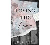 Lola King Loving The Liar (Tascabile) Silver Falls University