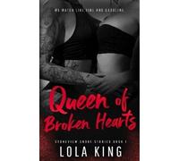 Lola King Queen of Broken Hearts (Tascabile) Stoneview Stories