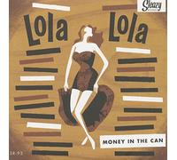Lola Lola - Money in The Can [Import]